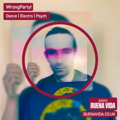 WrongParty! - Radio Buena Vida 17.05.23