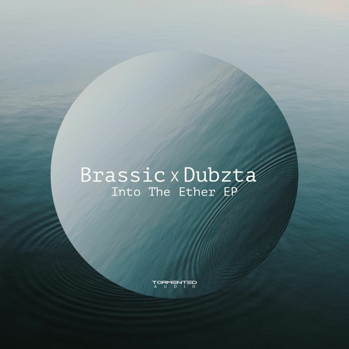Brassic X Dubzta - Into The Ether EP (TA020)