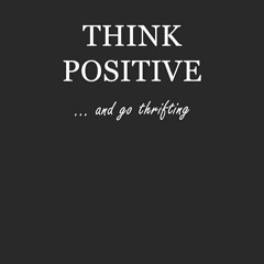 ✔pdf⚡  Journal: Think Positive? and go thrifting 6x9 - DOT JOURNAL - Journal wit