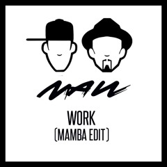 Masters At Work - Work (Mamba's Bell Mercy Tech Edit)