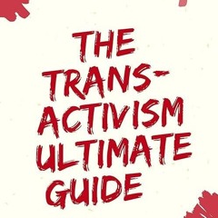 ❤read✔ The trans-activism ultimate guide: Chromosome revolution (French Edition)