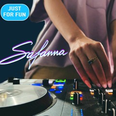 DJ Safanna-Set Just For Fun