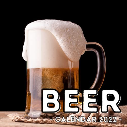 View EPUB 💕 Beer Calendar 2022: 16-Month Calendar, Cute Gift Idea For Beer Lovers Me