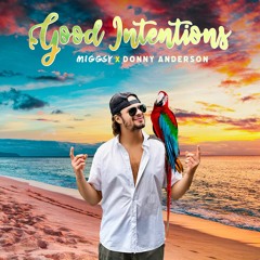 Good Intentions ft. Donny Anderson