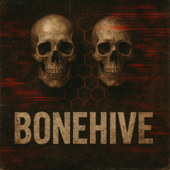 Bonehive