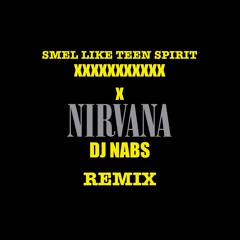 Nirvana - Smel Like Teen Spirit ( DJ NABS REMIX )