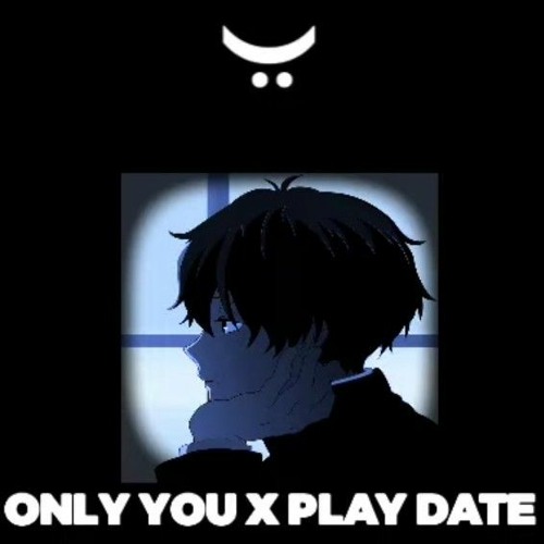 Only You x Playdate Slowed Reverb