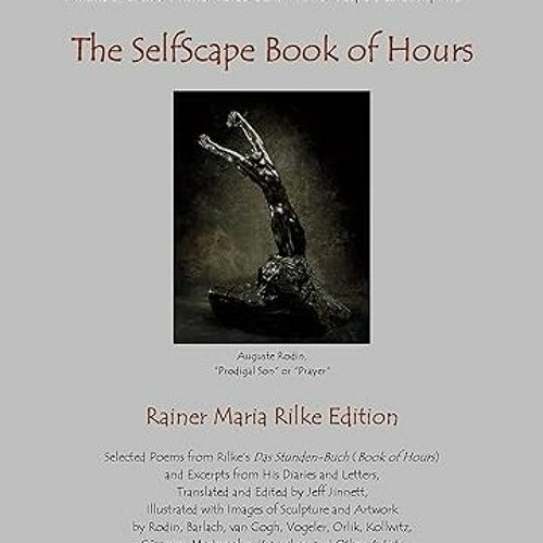 Stream SelfScape Book of Hours: Rainer Maria Rilke Edition [Book] By ...