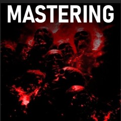 Mastering