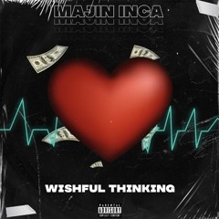 Majin Inca - Wishful Thinking