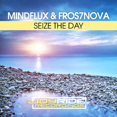 Mindflux & Fros7novA - Seize the Day [2026]
