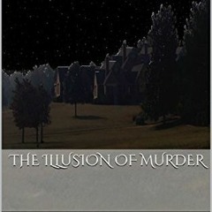 [Book] PDF The Illusion of Murder BY Diane Henson