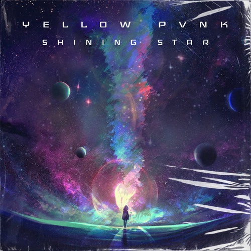 Yellow Pvnk - Shining Star (Radio Version)