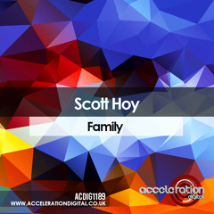 Scott Hoy - Family (Available now on Acceleration digital)