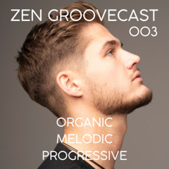 ZEN GROOVECAST #003