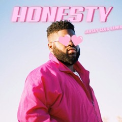 Honesty (Jersey Club Remix)