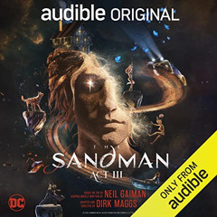 [FREE] KINDLE 💗 The Sandman: Act III by  Neil Gaiman,Dirk Maggs,Neil Gaiman,James Mc