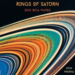 Rings Of Saturn - 25Hz Beta Waves