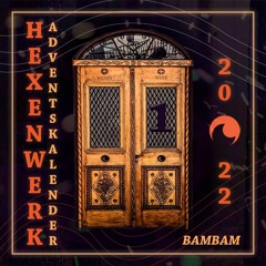 BAMBAM - Hexenwerkkalender 2022
