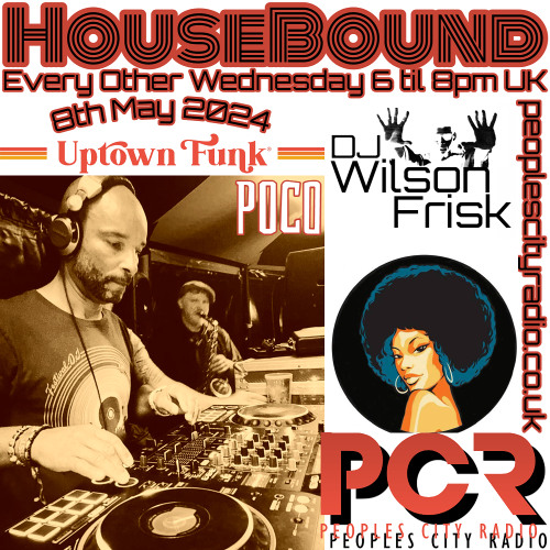 HouseBound - 8th May 2024 .. Ft. Uptown Funk