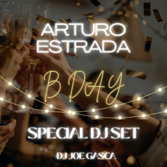 ARTURO ESTRADA ESPECIAL DJ SET BDAY