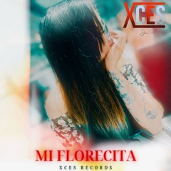 Mi Florecita 2024 - Dj X'ces Éxito Sonido Condor Master Limpia Original