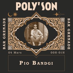 Pio Bandgi - Poly'Son Invite Hillel Shabtai - PART 3 (2023-03-04)