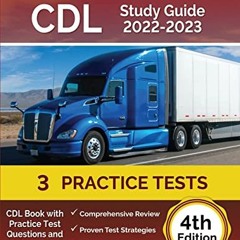 [GET] EBOOK ✅ CDL Study Guide 2022-2023: CDL Book with Practice Test Questions and An