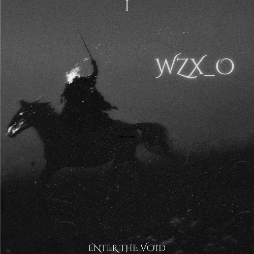 WZX_O - Enter the Void Podcast 001