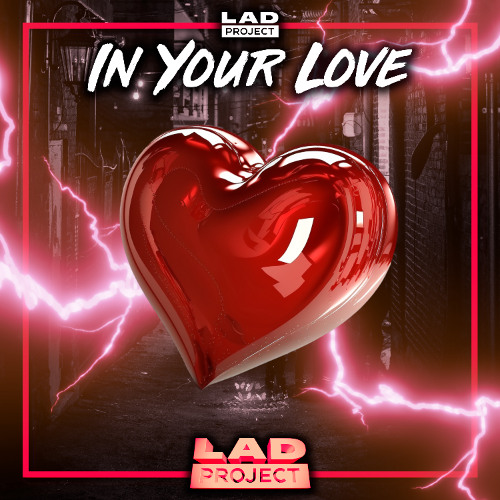 LAD Project - In Your Love ( Sample )