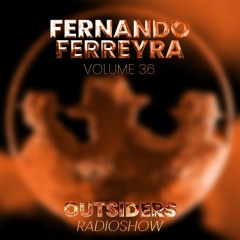 Outsiders vol. 36 mixed by Fernando Ferreyra