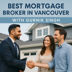 Finding the Best Mortgage Broker in Vancouver