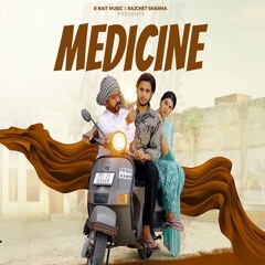 Medicine - R Nait x Deepak Dhillon (0fficial Mp3)