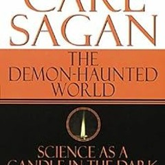 Read EPUB 📖 The Demon-Haunted World: Science as a Candle in the Dark by Carl Sagan [