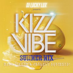 KIZZ VIBE SUMMER MIX - Hand picked & Freshly squeezed