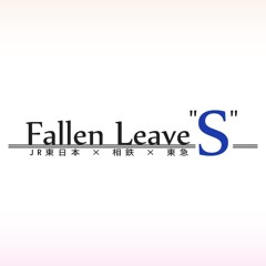Fallen Leave"S"(2019-2024)