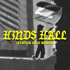 Macklemore feat. Vintageman & JustDave - Hind's Hall ($TATUS QUO REMIX)