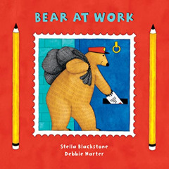 [FREE] EBOOK 📂 Bear at Work by  Stella Blackstone,Tessa Strickland,Debbie Harter EBO