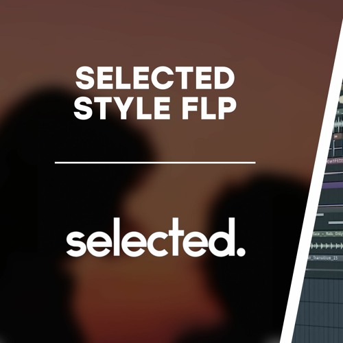 XH - Selected Style FLP 001 [FLP like Yuma, Jewelz, Paulwetz]