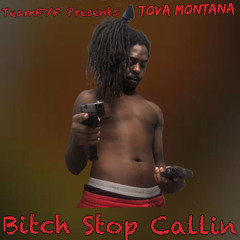 Bitch Stop Callin