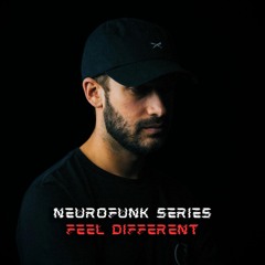 NEUROFUNK SERIES - FEEL DIFFERENT