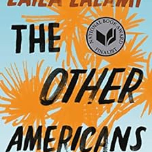 [Free] KINDLE 📘 The Other Americans: A Novel by Laila Lalami KINDLE PDF EBOOK EPUB