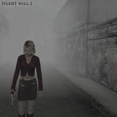 Silent Hill 2 Born From A Wish OST: Spirits of the Mist