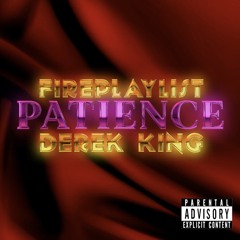 Patience (feat. Derek King )