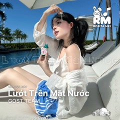 Lướt Trên Mặt Nước - Gost Team