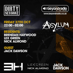 Dirty Sessionz Guest Mix Jack Dawson 27.10.23