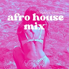 Rosana Rabuza - Afro House Mix 2025