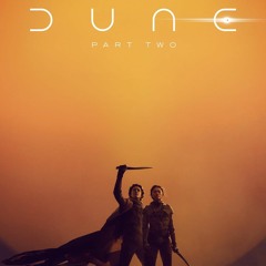 Episode 40 "Dune: Part Two"