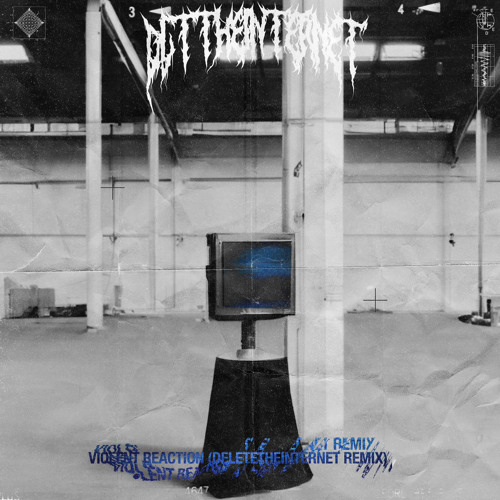 Distinguisher - Violent Reaction (deletetheinternet Remix)