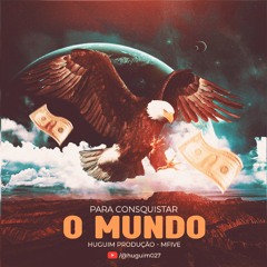 Huguim - Para Conquistar o Mundo